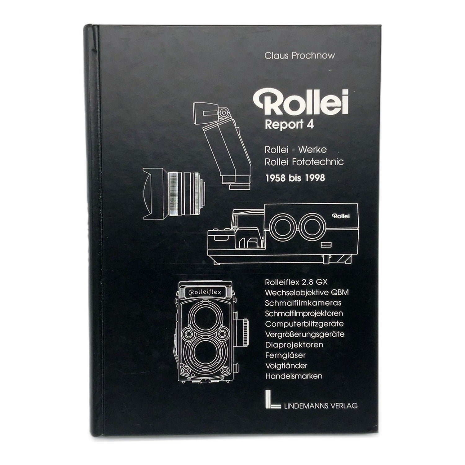 Rollei Report 4 Claus Prochnow Rollei Werke Rollei Fototechnik 1958 bis 1998 DE