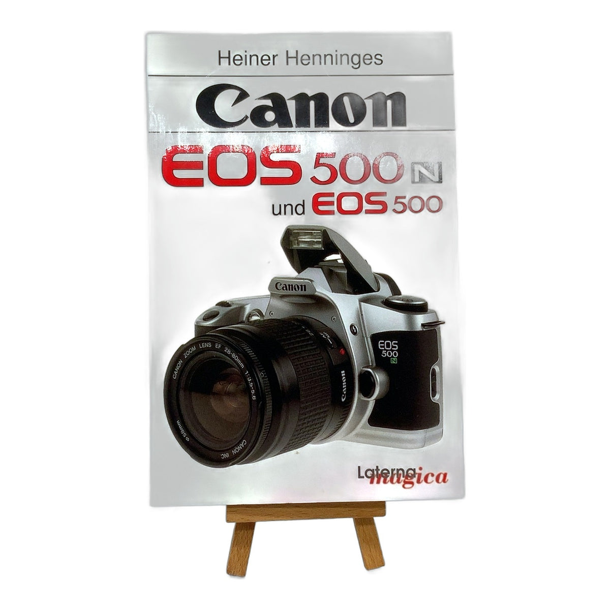 Laterna Magica Canon EOS 500 N und EOS 500 Heiner Henninges Buch Deutsch