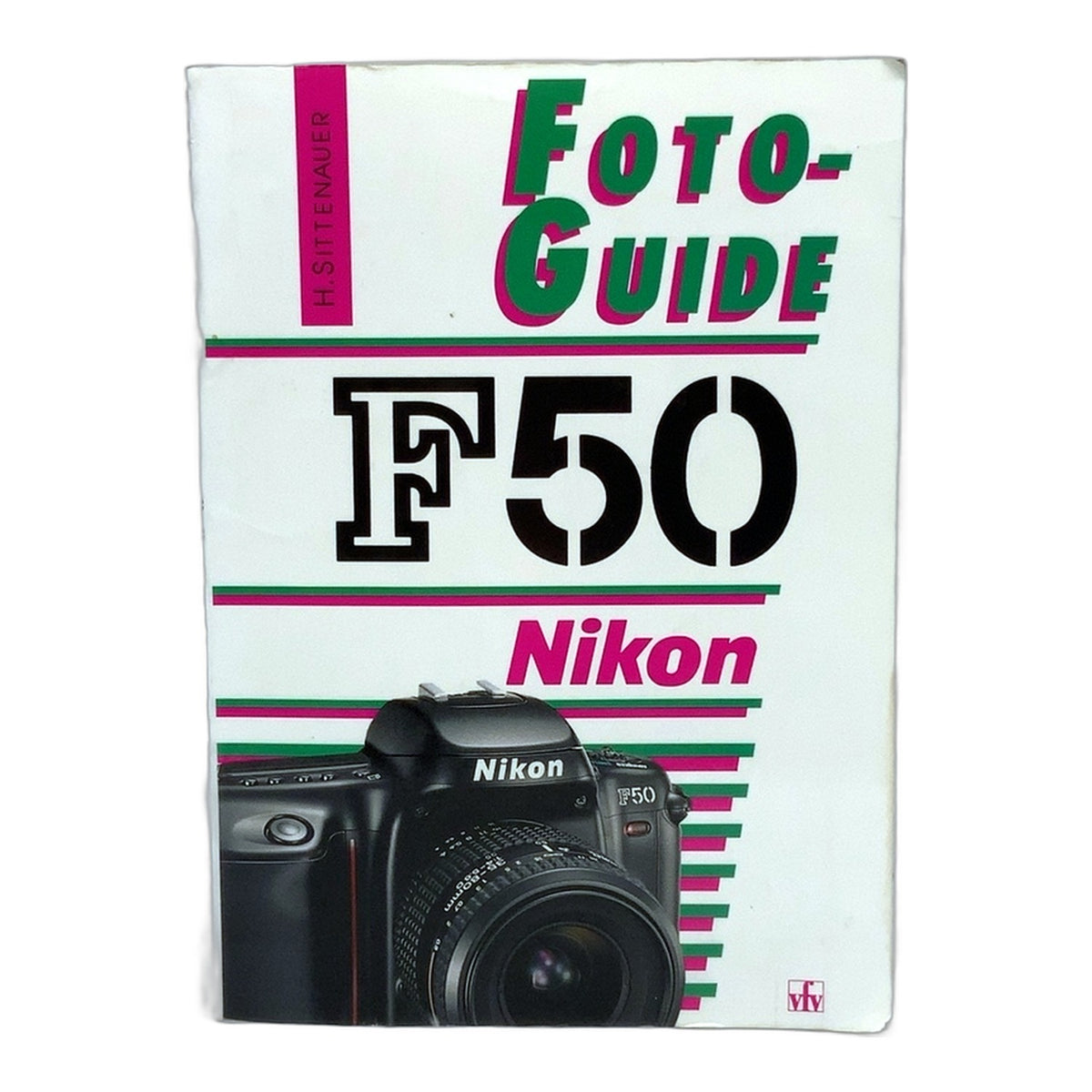 VFV Nikon F50 Foto Guide H. Sittenhauer Buch Deutsch