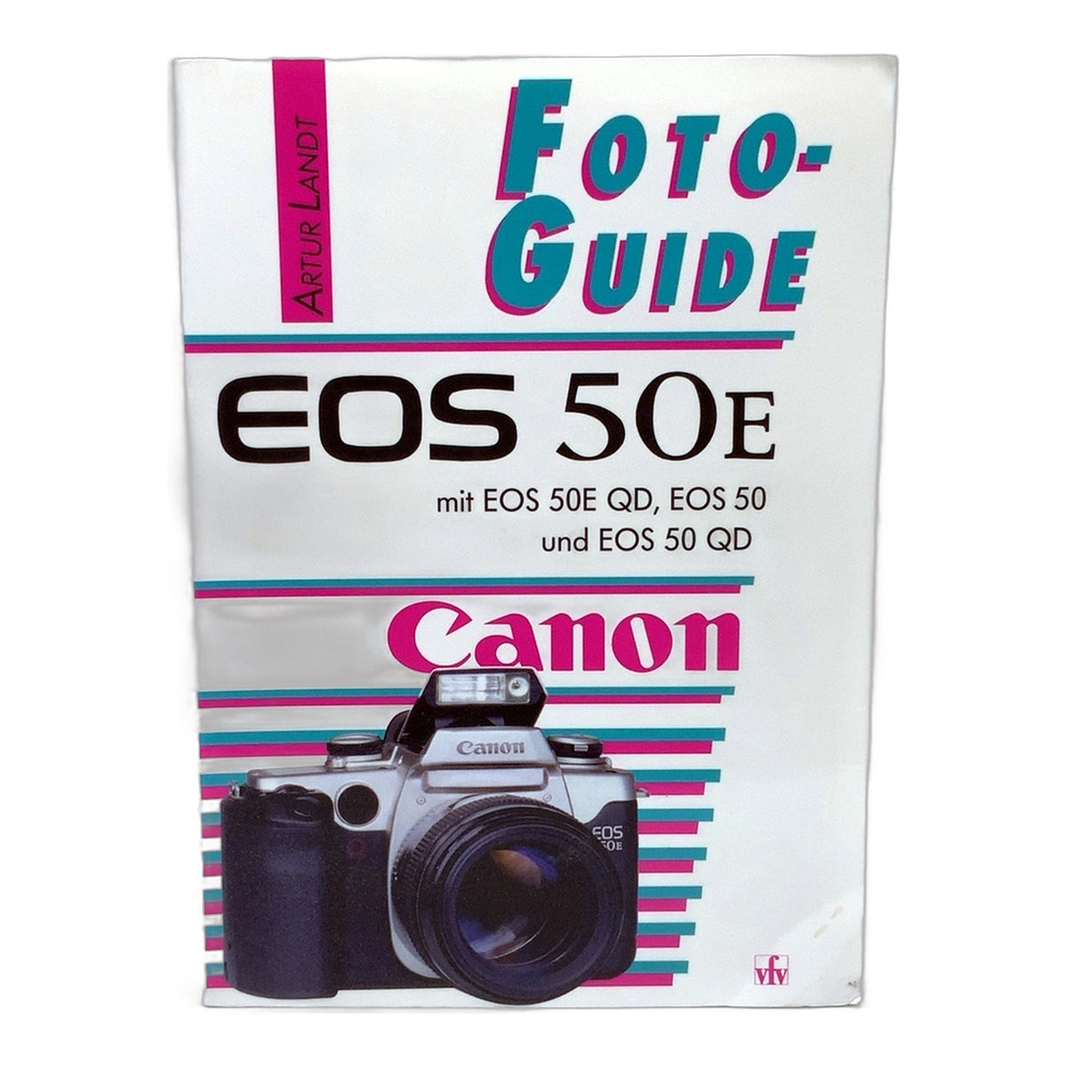 VFV Canon EOS 50E Foto Guide Artur Landt Buch Deutsch