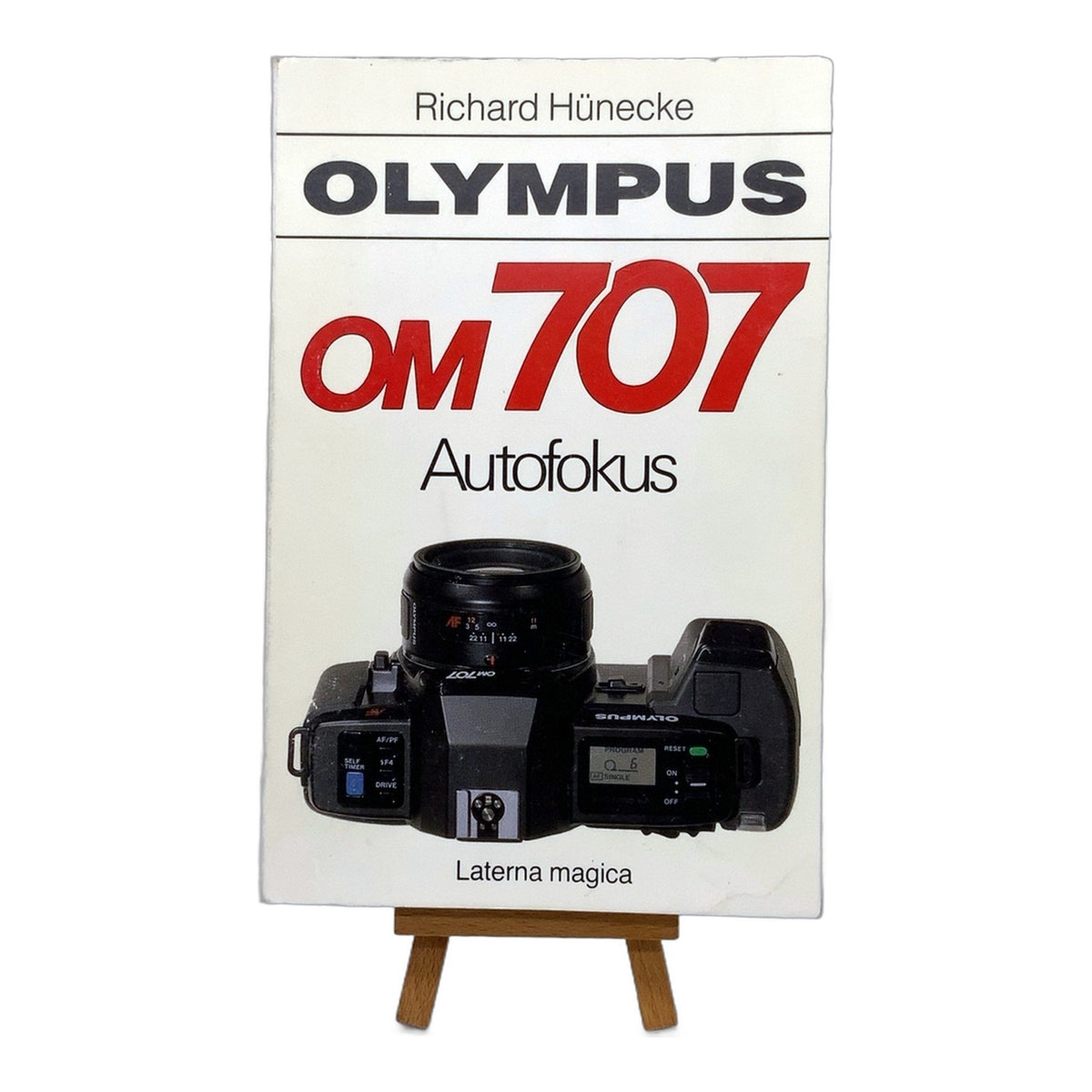 Laterna Magica Olympus OM 707 Autofokus Richard Hünecke Buch Deutsch