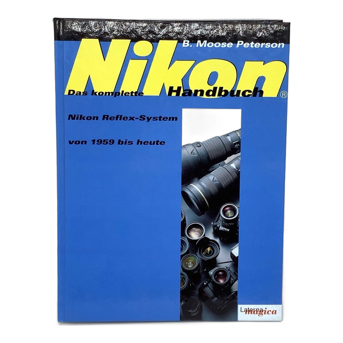 Laterna Magica Das komplette Handbuch Nikon Reflex-System Buch Deutsch