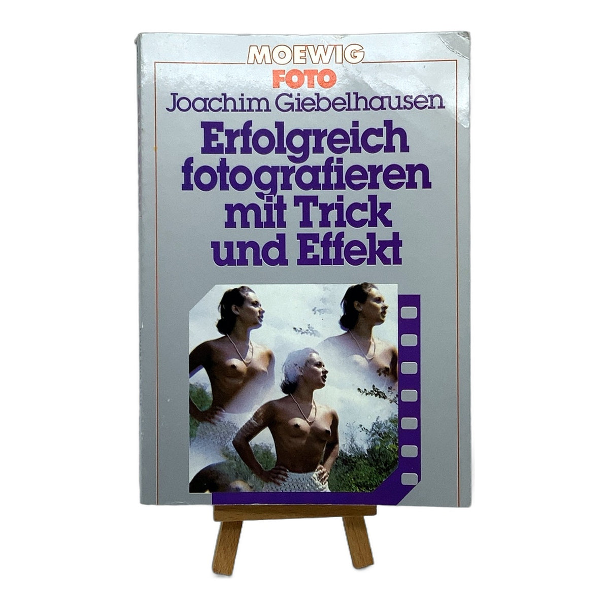 Moewig Foto Erfolgreich fotografieren mit Trick und Effekt Buch Deutsch