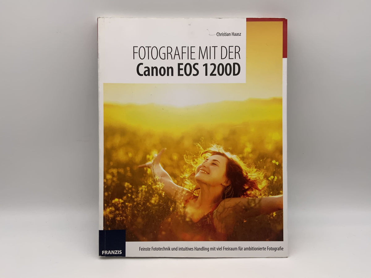 Canon EOS 1200D Christian Haasz Franzis Verlag Book German