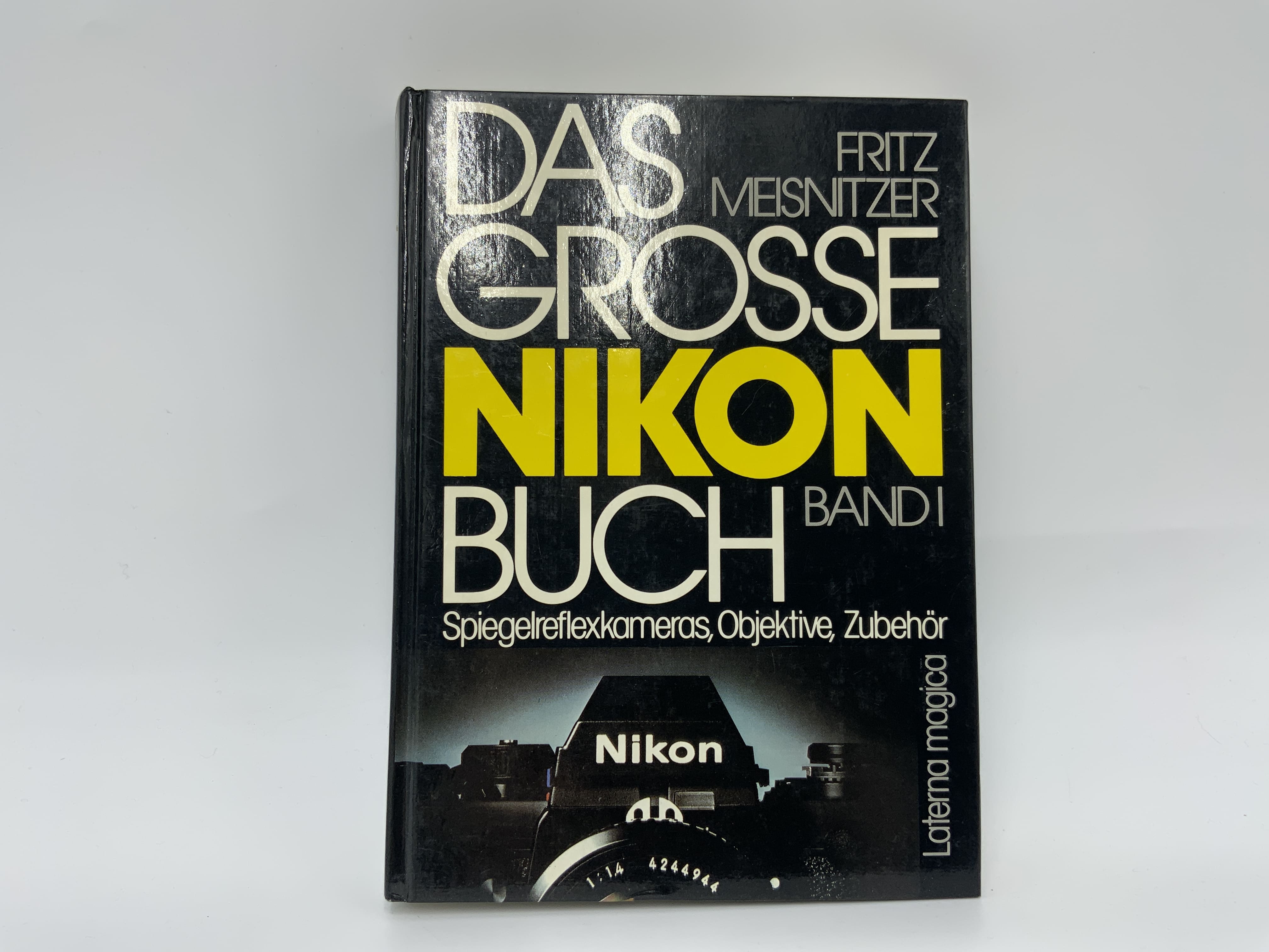 Laterna Magica Das Grosse Nikon Buch Band I Fritz Meisnitzer Handbuch Deutsch