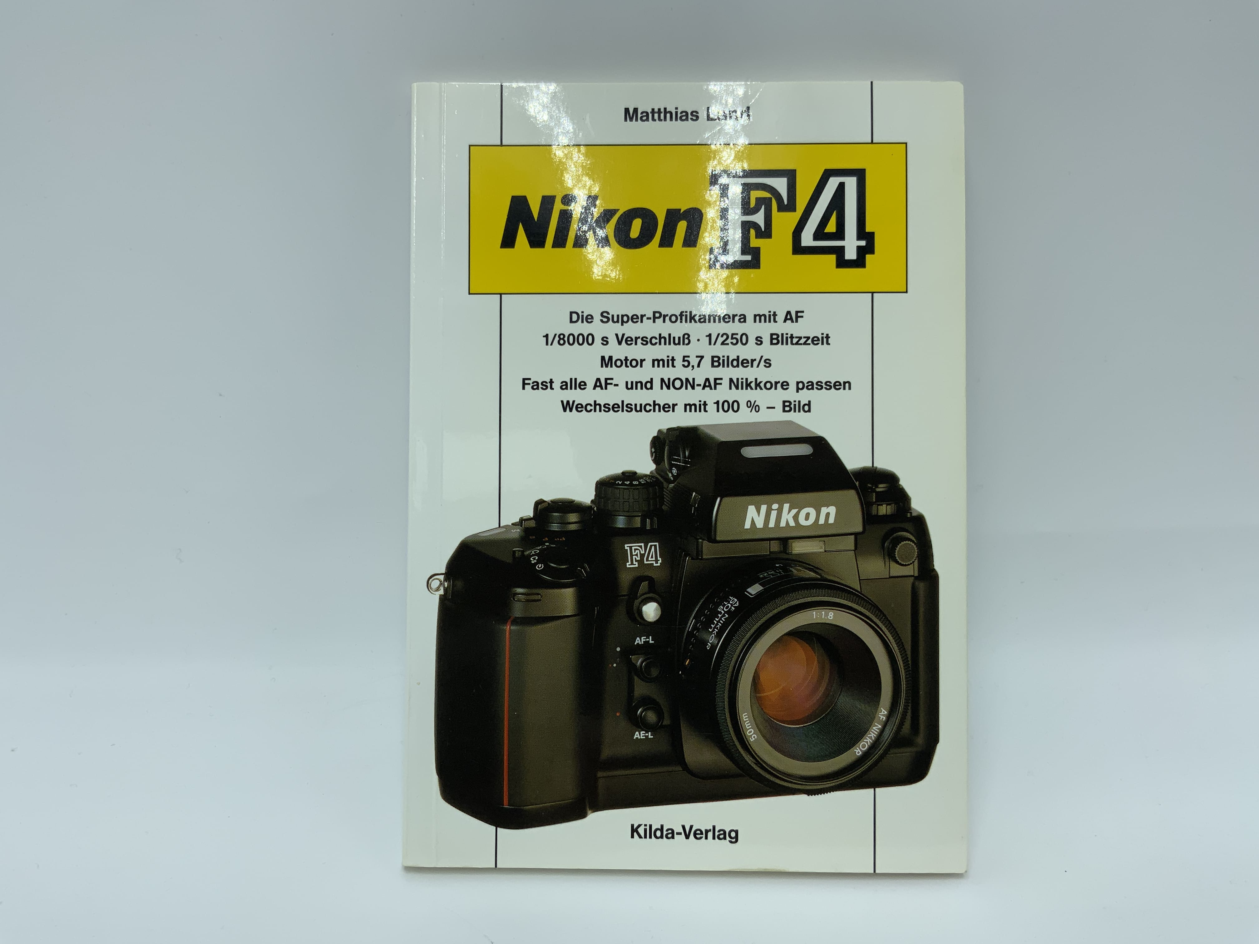 Kilda-Verlag Nikon F4 Die Super-Profikamera mit AF Matthias Land Deutsch